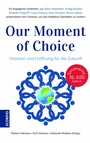 Cover: Our Moment of Choice - Scorpio Verlag