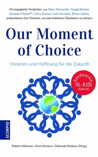 Enlarge image Cover: Our Moment of Choice - Scorpio Verlag