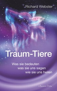 Abbildung von: Traum-Tiere: Was sie bedeuten, was sie uns sagen, wie sie uns heilen - Aquamarin Verlag