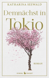 Enlarge image Cover: Demnächst in Tokio - Europa Verlage