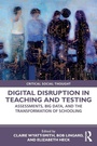 Cover: Digital Disruption in Teaching and Testing - Routledge