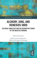 Bild: Alchemy, Jung, and Remedios Varo - Routledge