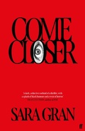 Cover: Come Closer - Faber & Faber