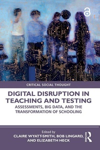 Enlarge image Cover: Digital Disruption in Teaching and Testing - Routledge