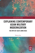 Cover: Explaining Contemporary Asian Military Modernization - Routledge