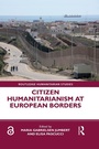 Cover: Citizen Humanitarianism at European Borders - Routledge