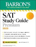 Cover: SAT Study Guide Premium, 2023: Comprehensive Review with 8 Practice Tests + an Online Timed Test Option - Kaplan Publishing