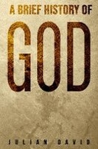 Enlarge image Cover: A Brief History of God - Austin Macauley Publishers