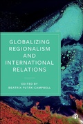 Cover: Globalizing Regionalism and International Relations - Bristol University Press