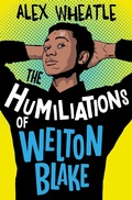 Cover: The Humiliations of Welton Blake - Barrington Stoke Ltd