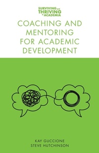 Enlarge image Cover: Coaching and Mentoring for Academic Development - Emerald Publishing Limited