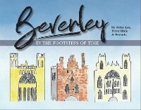 Abbildung von: BEVERLEY IN THE FOOTSTEPS OF TIME - Nab Wood Publications