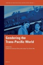 Cover: Gendering the Trans-Pacific World - Brill