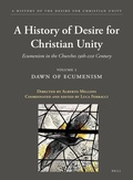 Cover: A History of the Desire for Christian Unity, Volume 1 - Brill