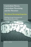 Cover: Curriculum Theory, Curriculum Theorising, and the Theoriser - Brill