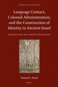 Abbildung von: Language Contact, Colonial Administration, and the Construction of Identity in Ancient Israel - Brill