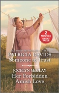 Cover: Someone to Trust and Her Forbidden Amish Love - Harlequin