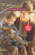 Cover: Big Sky Cowboy and Big Sky Daddy - Harlequin