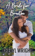 Cover: A Bride for Braxton - Cheryl Wright
