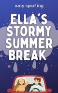 Cover: Ella's Stormy Summer Break (Ella and Ethan, #2) - Amy Sparling