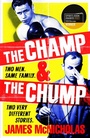 Cover: The Champ & The Chump - Headline