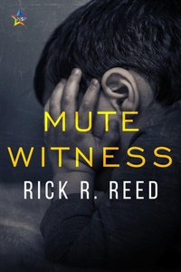 Enlarge image Cover: Mute Witness - NineStar Press, LLC