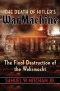 Cover: The Death of Hitler's War Machine - Regnery History