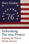 Cover: Debunking the 1619 Project - Regnery Publishing Inc