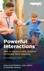 Cover: Powerful Interactions - The National Association for the Education of Young Children