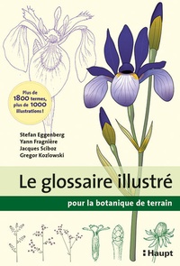 Enlarge image Cover: Le glossaire illustré pour la botanique de terrain - Haupt Verlag
