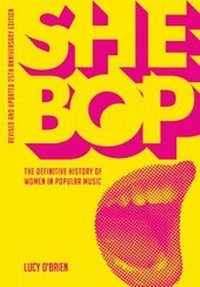 Abbildung von: SHE BOP: The Definitive History of Women in Popular Music - Edition Olms