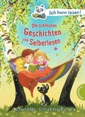 Cover: Ich kann lesen!: Die sch&ouml;nsten Geschichten zum Selberlesen - Thienemann