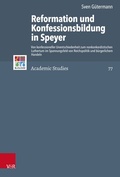 Cover: Reformation und Konfessionsbildung in Speyer - Vandenhoeck & Ruprecht