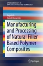 Cover: Manufacturing and Processing of Natural Filler Based Polymer Composites - Springer