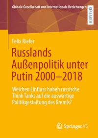 Abbildung von: Russlands Außenpolitik unter Putin 2000-2018 - Springer VS