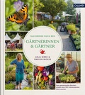Cover: Das gro&szlig;e Buch der G&auml;rtnerinnen & G&auml;rtner - Callwey