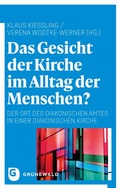 Cover: Das Gesicht der Kirche im Alltag der Menschen? - Matthias-Gr&uuml;newald