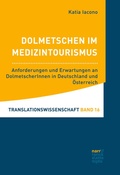 Cover: Dolmetschen im Medizintourismus - Narr Francke Attempto