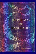 Cover: 100 POEMAS DE BANGLAD&Eacute;S - Edition Delta