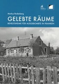 Cover: Gelebte R&auml;ume - Fr&auml;nkisches Freilandmuseum