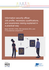 Abbildung von: Information Security Officer: Job profile, necessary qualifications, and awareness raising explained in a practical way - Harald Bubans Jugend Buchwelten Verlag