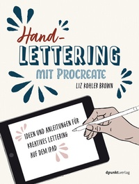 Abbildung von: Handlettering mit Procreate - dpunkt