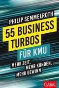 Cover: 55 Business-Turbos f&uuml;r KMU - GABAL