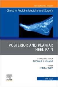 Abbildung von: Posterior and Plantar Heel Pain, An Issue of Clinics in Podiatric Medicine and Surgery: Volume 38-2 - Elsevier