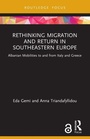 Cover: Rethinking Migration and Return in Southeastern Europe - Routledge