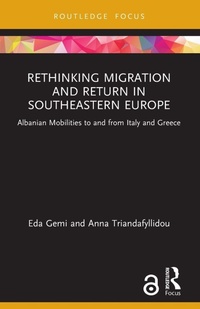 Enlarge image Cover: Rethinking Migration and Return in Southeastern Europe - Routledge
