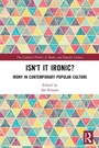 Cover: Isn't it Ironic? - Routledge