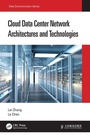 Cover: Cloud Data Center Network Architectures and Technologies - CRC Press