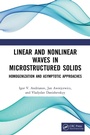 Cover: Linear and Nonlinear Waves in Microstructured Solids - CRC Press