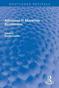 Enlarge image Cover: Advances in Monetary Economics - Routledge
